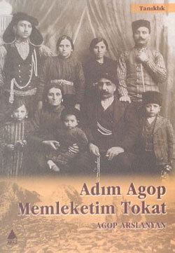 Adım Agop Memleketim Tokat (Paperback)