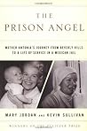 The Prison Angel by Mary C. Jordan
