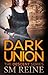 Dark Union (Descent, #3) by S.M. Reine