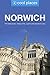 Norwich: The best pubs, restaurants, sights and places to stay (Cool Places UK Travel Guides Book 17)