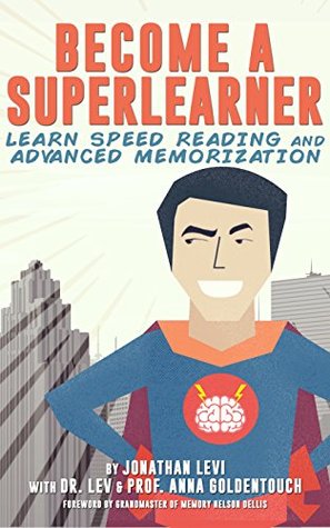 Become a SuperLearner: Learn Speed Reading & Advanced Memorization (Kindle Edition)