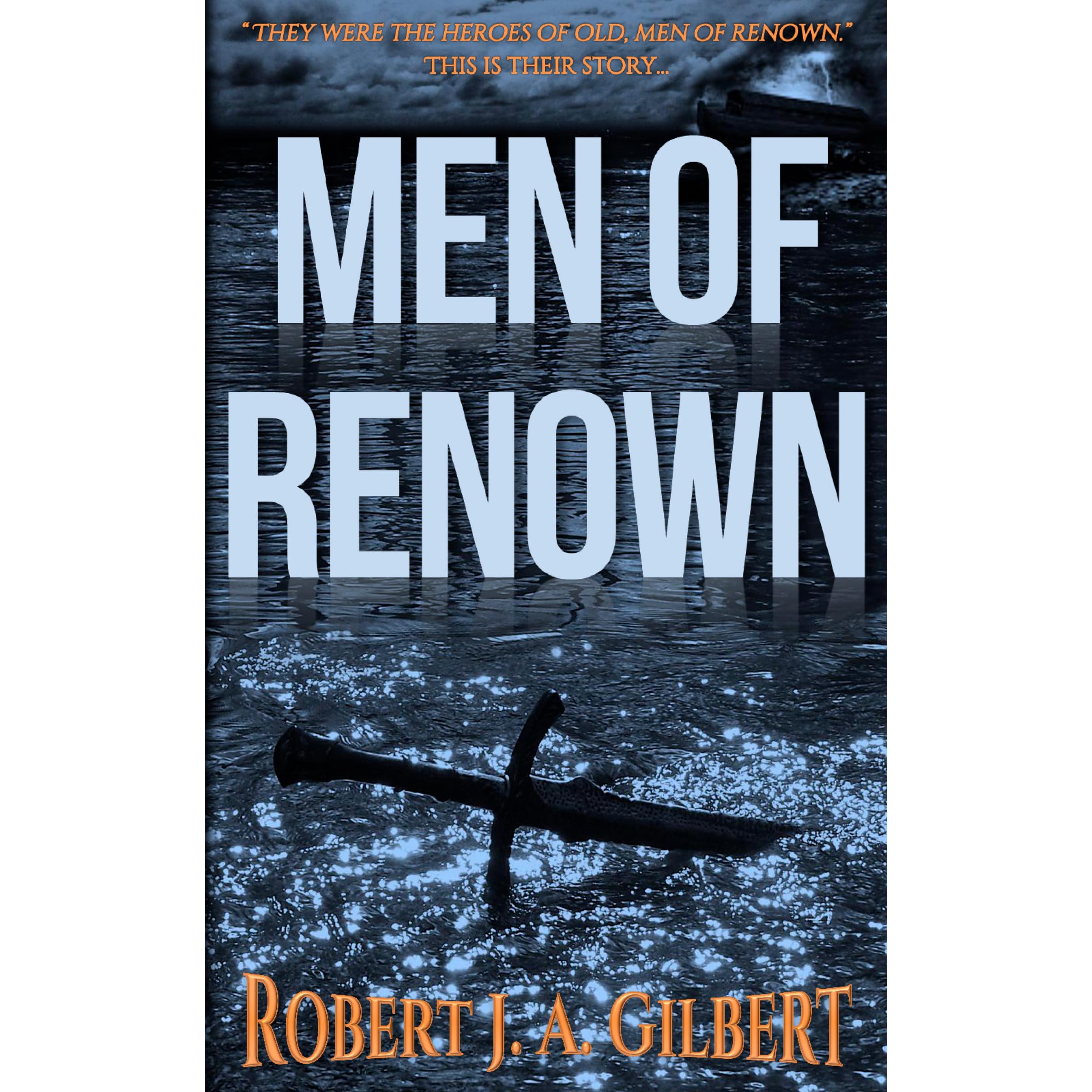 Men of Renown by Robert J.A. Gilbert — Reviews, Discussion, Bookclubs