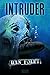 Intruder by Dan Foley