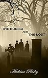 The Buried and The Lost The Buried and The Lost
