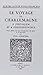 Le voyage de Charlemagne à Jérusalem et à Constantinople