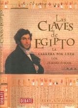 Las claves de Egipto: la carrera por leer los jeroglíficos