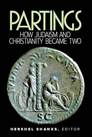 Partings: How Judasim and Christianity Became Two (Hardcover)