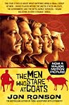 The Men Who Stare at Goats by Jon Ronson