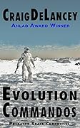 Evolution Commandos: Predator Space Chronicles 1-3