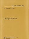 Concertino for Violin and Piano (Solo Part and Piano Score) Concertino for Violin and Piano (Solo Part and Piano Score)