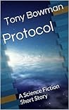 Protocol: A Science Fiction Short Story