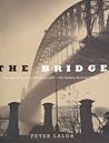 The Bridge: The Epic Story of an Australian Icon - The Sydney Harbour Bridge