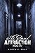 The Grand Attraction by Enoch K. Enns
