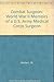 Combat Surgeon: World War II Memoirs of a U.S. Army Medical Corps Surgeon