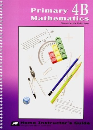 Primary Mathematics Home Instructor's Guide, Level 4B, Standards Edition (Spiral-bound)