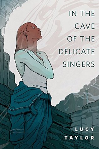In the Cave of the Delicate Singers (Kindle Edition)