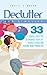 Declutter And Simplify - 33...