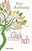 Das Glück zum Greifen nah by Kate Anthony