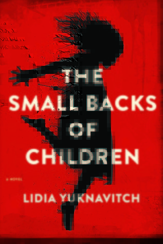 The Small Backs Of Children By Lidia Yuknavitch