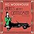 Aunts Aren't Gentlemen by P.G. Wodehouse