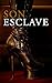 Son Esclave (French Edition)