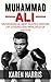 Muhammad Ali: Muhammad Ali Greatest Life Lessons and Best Quotes (boxing, boxing biography, boxing books, boxing training) (boxing, muhammad ali)