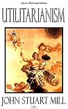 Book cover for Utilitarianism - Classic Illustrated Edition