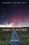 When it Raynes by C.D. Cain