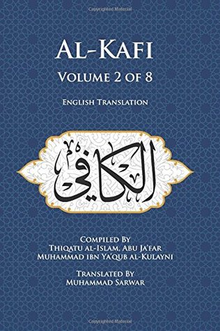 Al-Kafi, Volume 2 of 8: English Translation (Paperback)
