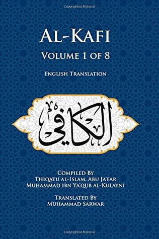 Al-Kafi, Volume 1 of 8: English Translation (Paperback)
