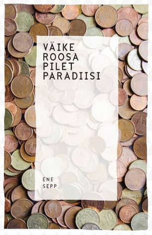 Väike roosa pilet paradiisi (Hardcover)