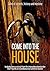 Come into the House: Tales of secrets, history and mystery