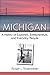 Michigan: A History of Explorers, Entrepreneurs, and Everyday People