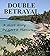 Double Betrayal