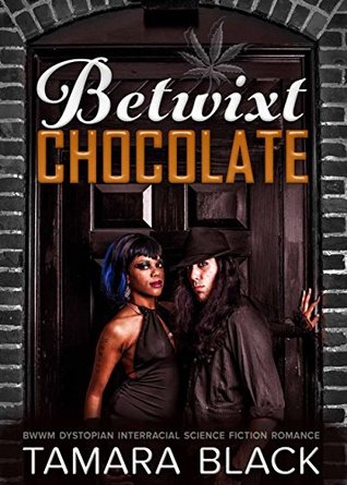 Betwixt Chocolate (Kindle Edition)