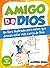Amigo de Dios: Un libro ilustrado para niños que desean estar más cerca de Dios (Spanish Edition)