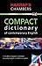 Harrap's Chambers Compact dictionary of contemporary English