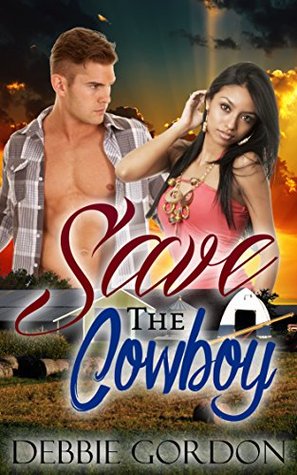 Save the Cowboy (Kindle Edition)