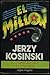 El Millón by Jerzy Kosiński