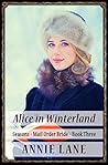 Alice in Winterland (Seasons Mail Order Bride #3)
