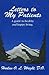 Letters to My Patients: A Guide to Healthy & Happy Living
