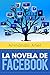 La novela de Facebook (Spanish Edition)