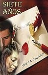 Siete años (Spanish Edition)