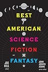 The Best American Science Fiction and Fantasy 2015 by Joe Hill The Best American Science Fiction and Fantasy 2015 by Joe Hill