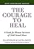 The Courage to Heal by Ellen Bass The Courage to Heal by Ellen Bass