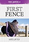 First Fence by Kate Lattey