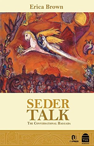 Seder Talk: The Conversational Haggada (Hardcover)