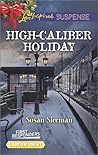 High-Caliber Holiday by Susan Sleeman