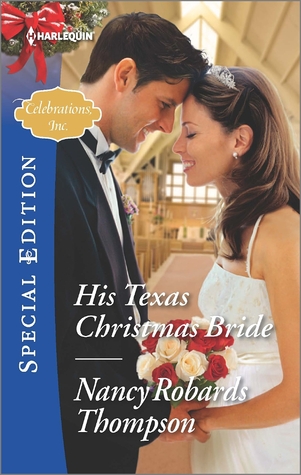 His Texas Christmas Bride (Celebrations, Inc.)