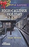 High-Caliber Holiday by Susan Sleeman